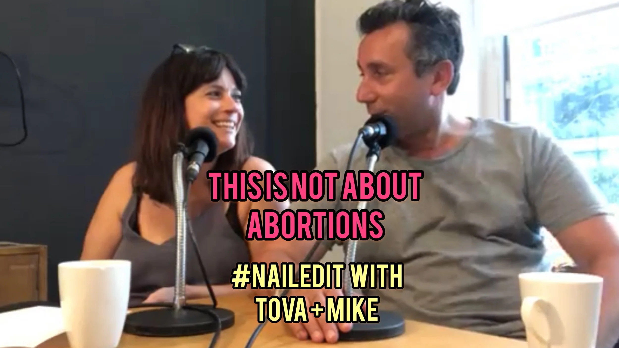 #NAILEDIT EPISODE 18: THIS IS NOT ABOUT ABORTIONS