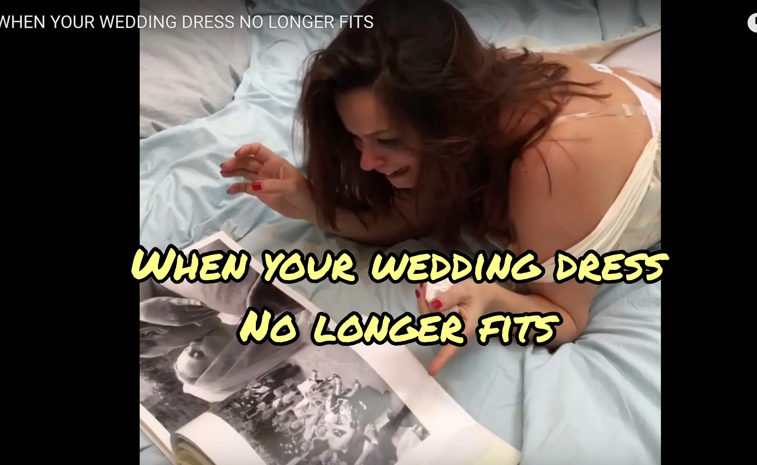 WHEN YOUR WEDDING DRESS NO LONGER FITS