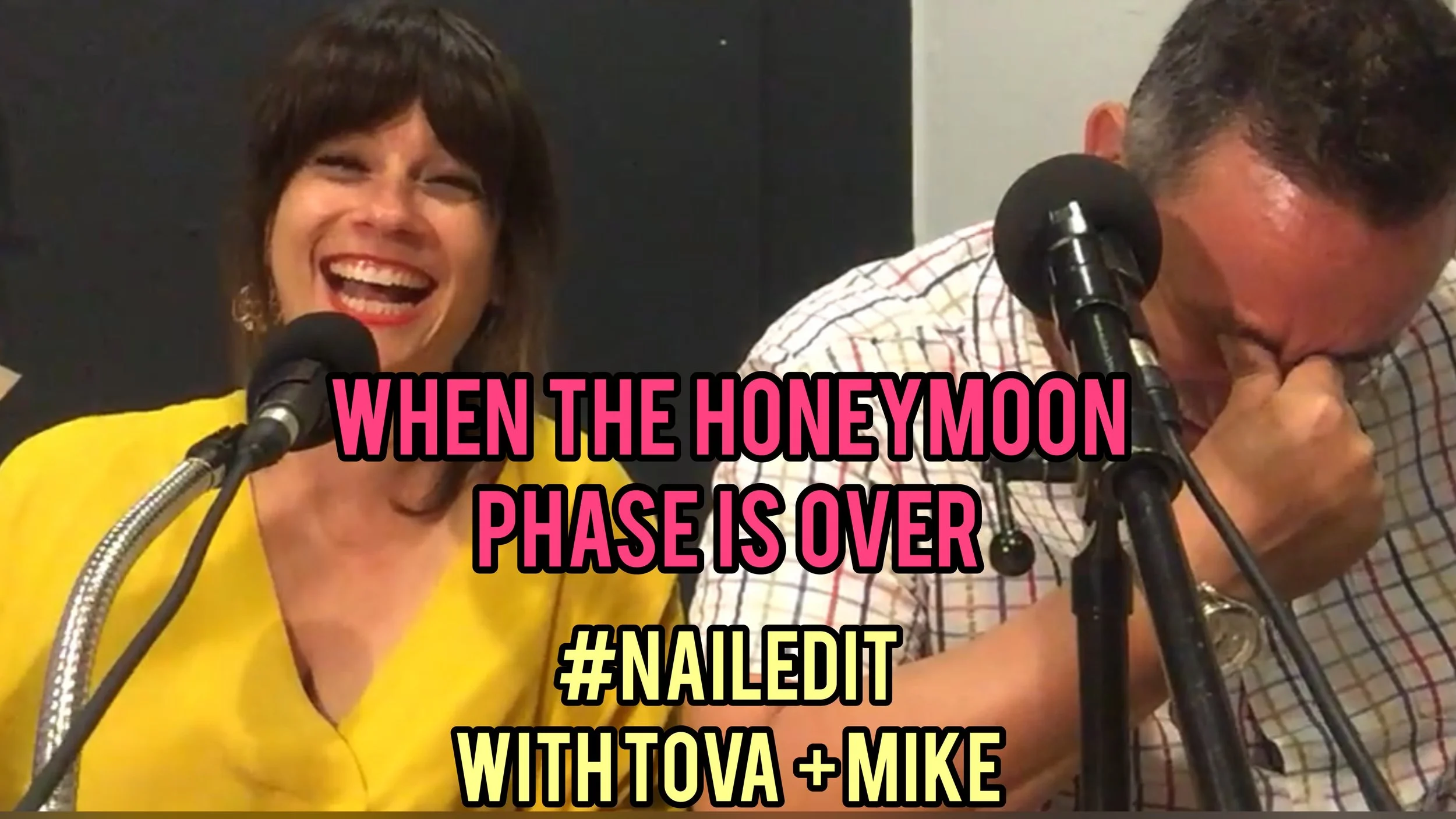 #NAILEDIT EPISODE 25: WHEN THE HONEYMOON PHASE IS OVER