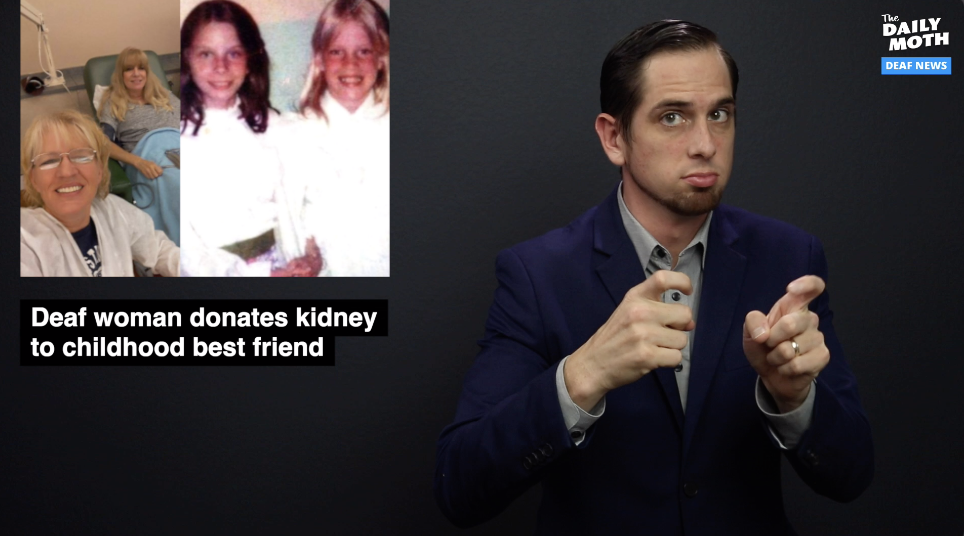 Deaf woman donates kidney to childhood best friend