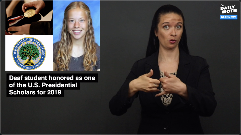 Deaf student honored as one of the U.S. Presidential Scholars for 2019