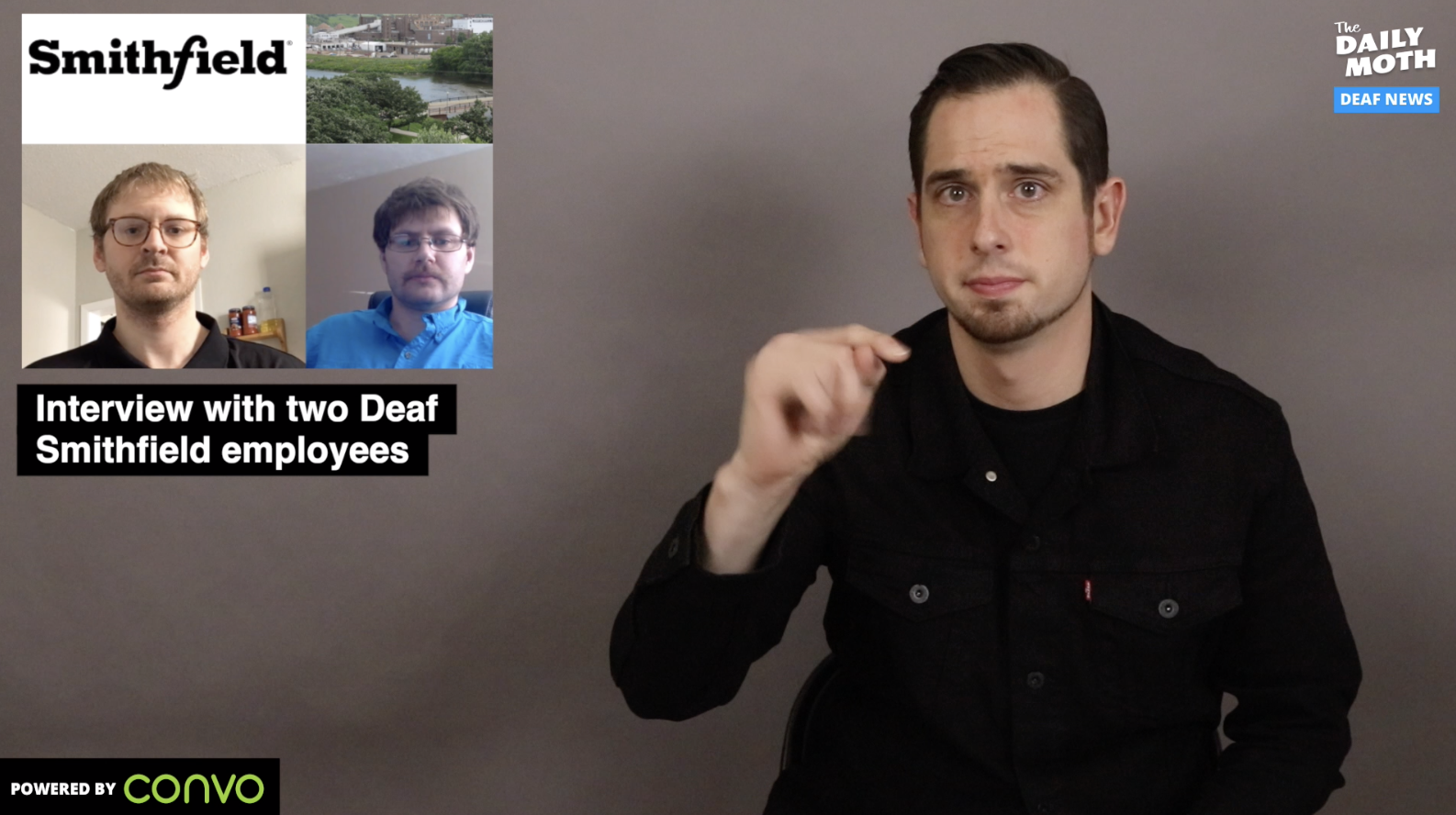 Interviews with two Deaf Smithfield employees
