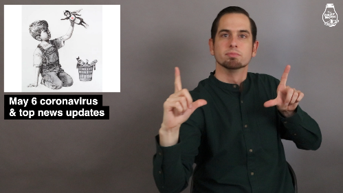 Wednesday, May 6 coronavirus &amp; top news briefs