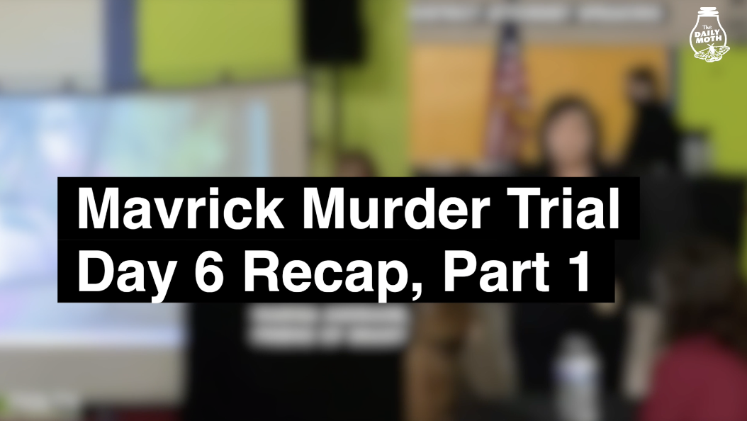 Mavrick Murder Trial Day 6 Recap, Part 1