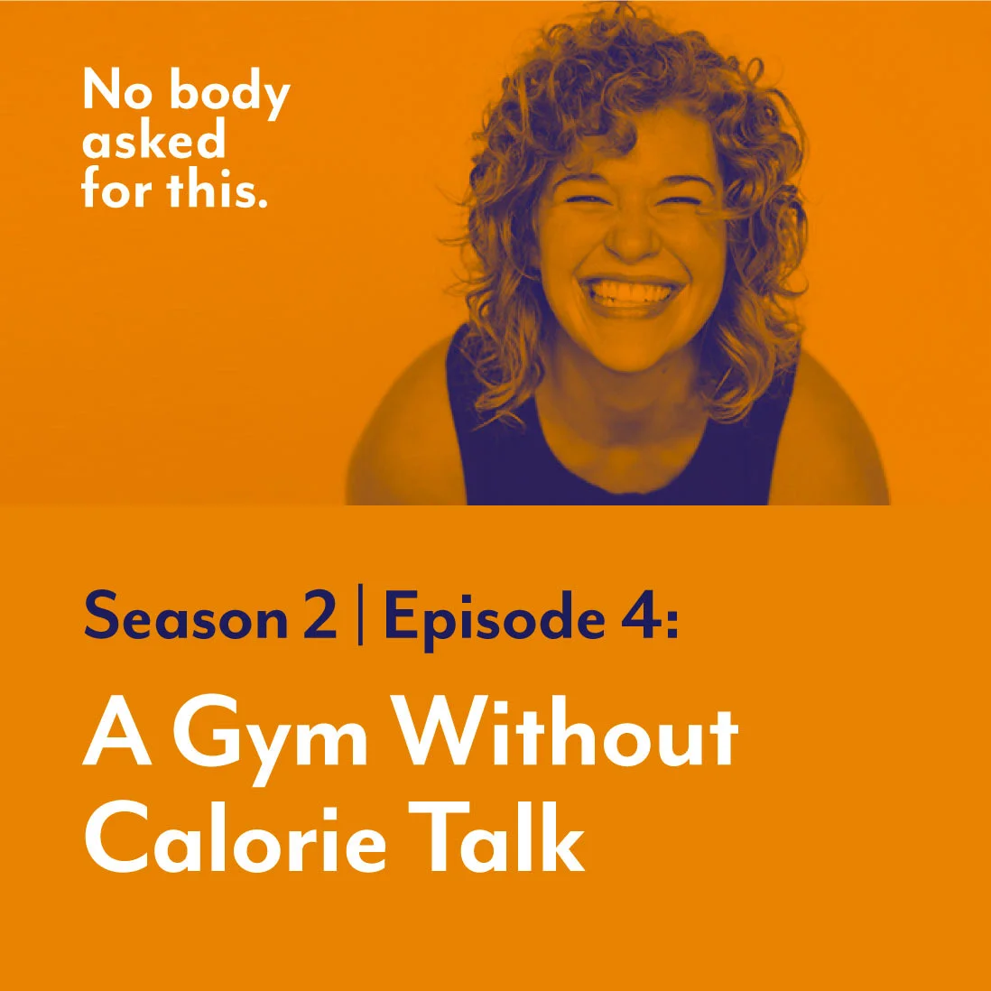 Season 2, Episode 4: A Gym Without Calorie Talk