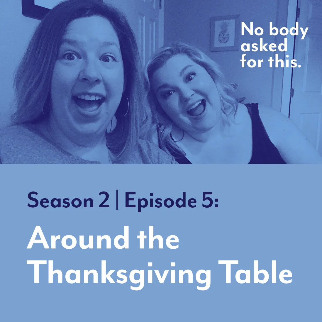 Season 2, Episode 5: Around the Thanksgiving Table
