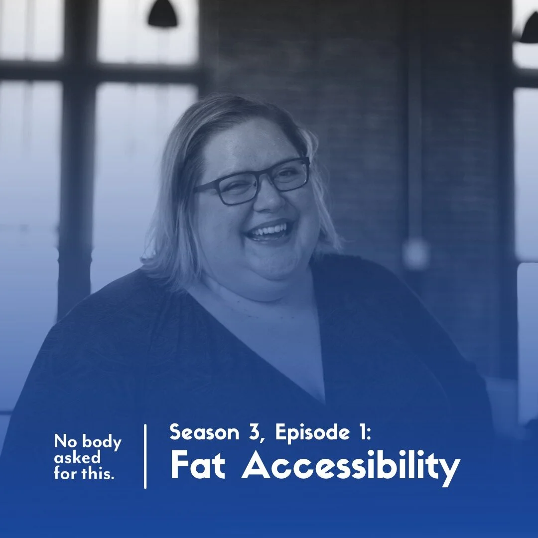 Season 3, Episode 1: Fat Accessibility