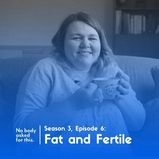 Season 3, Episode 6: Fat and Fertile