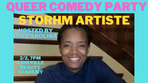 Queer Comedy Party: Storhm Artiste at AVL Beauty Academy 