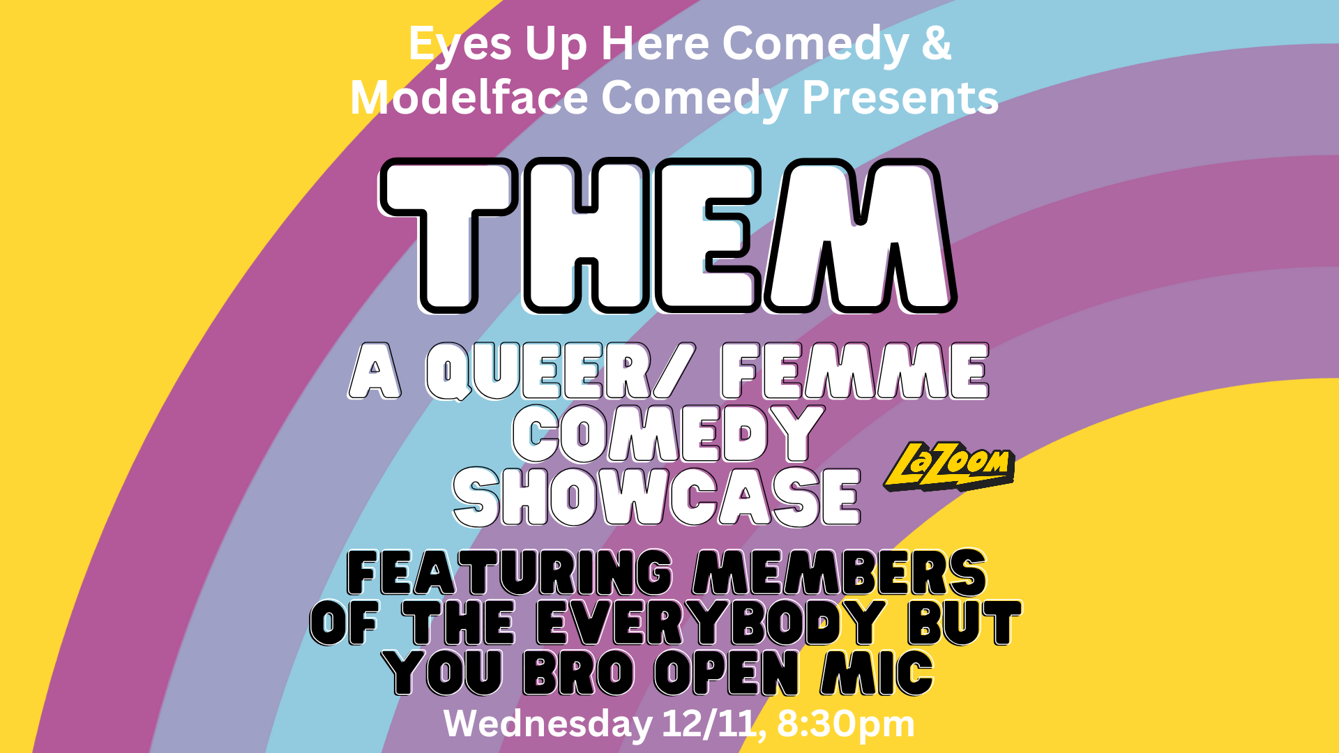 THEM! a queer/ femme comedy showcase
