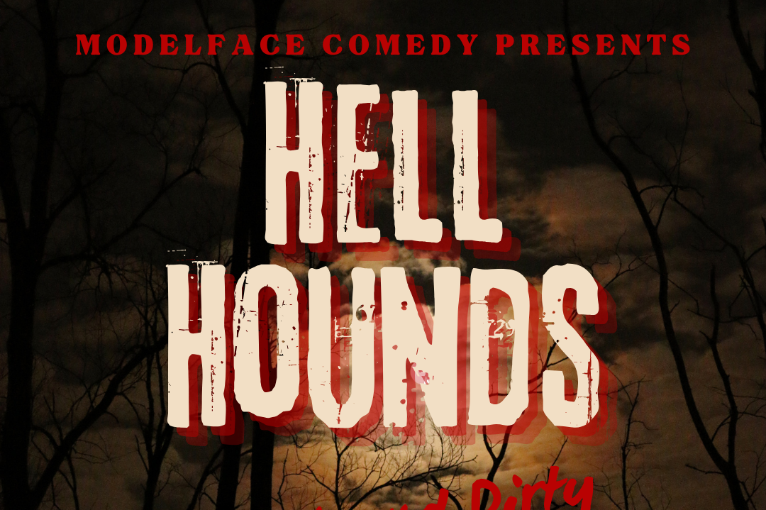 Hell Hounds: Dark and Dirty Comedy at The Hound