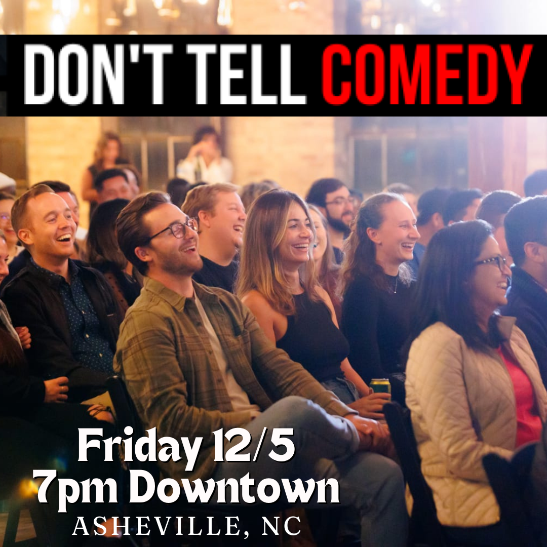 Don't Tell Comedy Downtown Asheville 