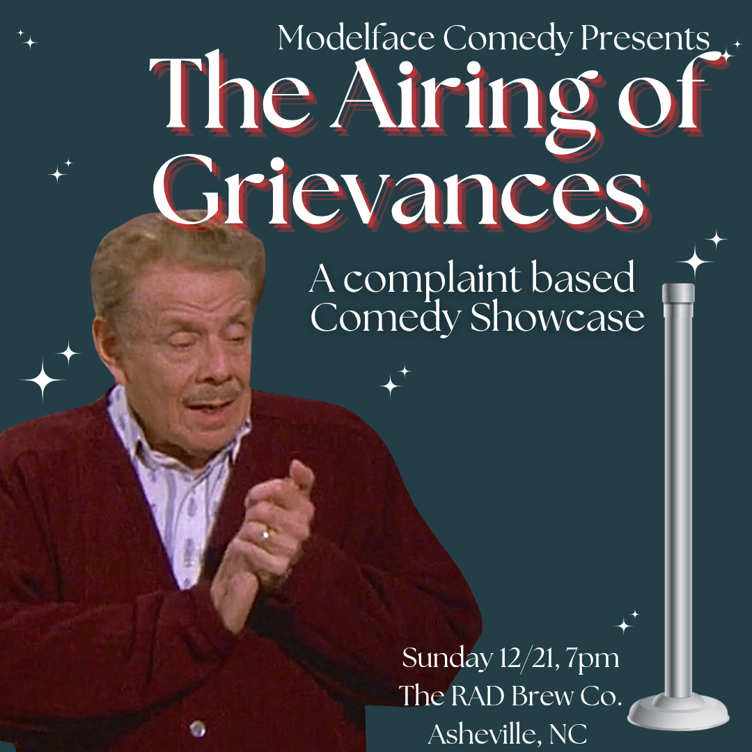 The Airing of Grievances Comedy Showcase