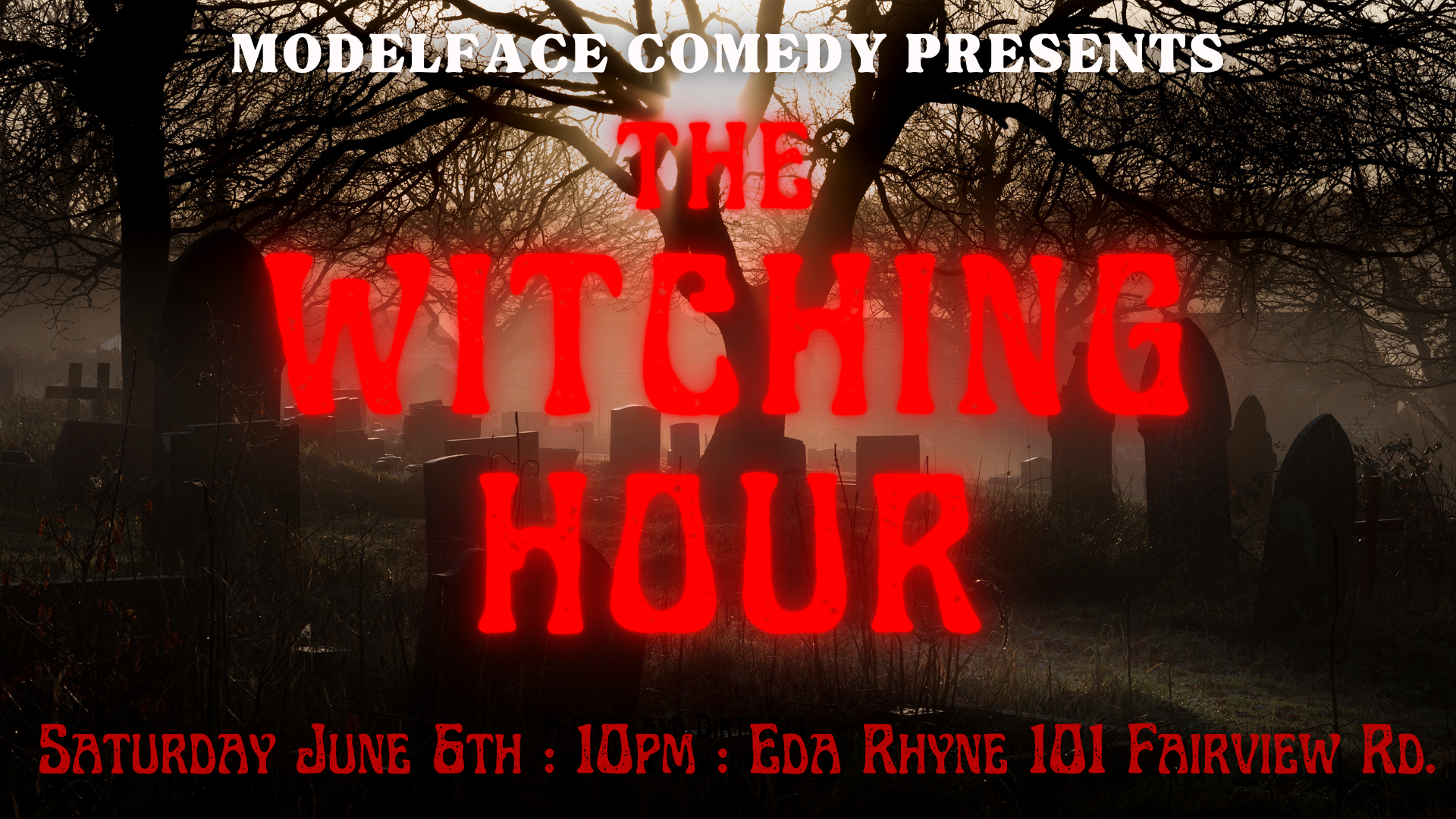 Witching Hour, Dark and Dirty Comedy 