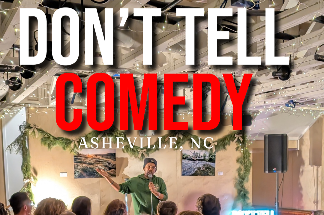 Don't Tell Comedy, West Asheville