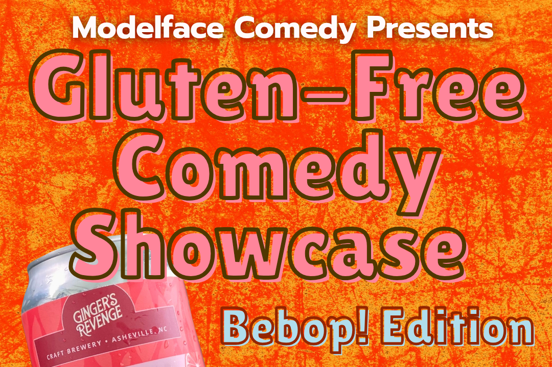 Gluten-Free Comedy at Ginger's Revenge