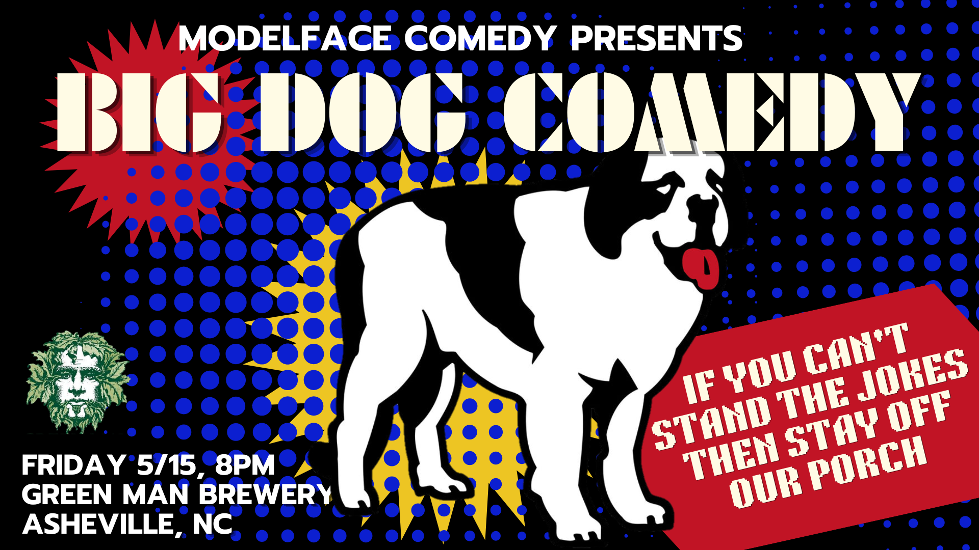 Big Dogs Comedy at Green Man Brewery