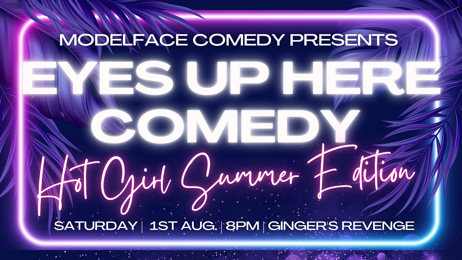 Eyes Up Here Comedy: Hot Girl Summer Edition 