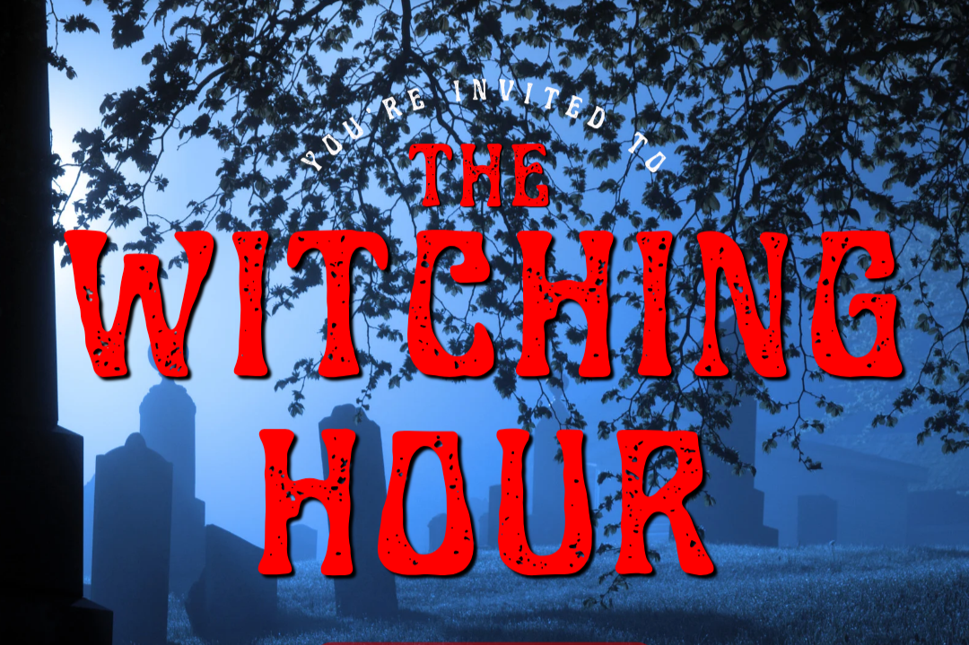Witching Hour, Dark and Dirty Comedy  