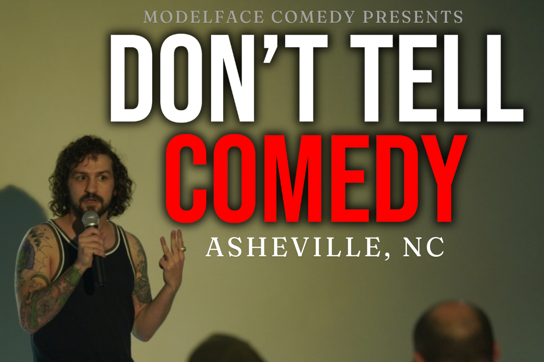 Don't Tell Comedy South Slope Asheville  