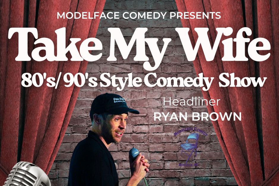Take My Wife: 80's/ 90's style comedy at The RAD Brew Co.