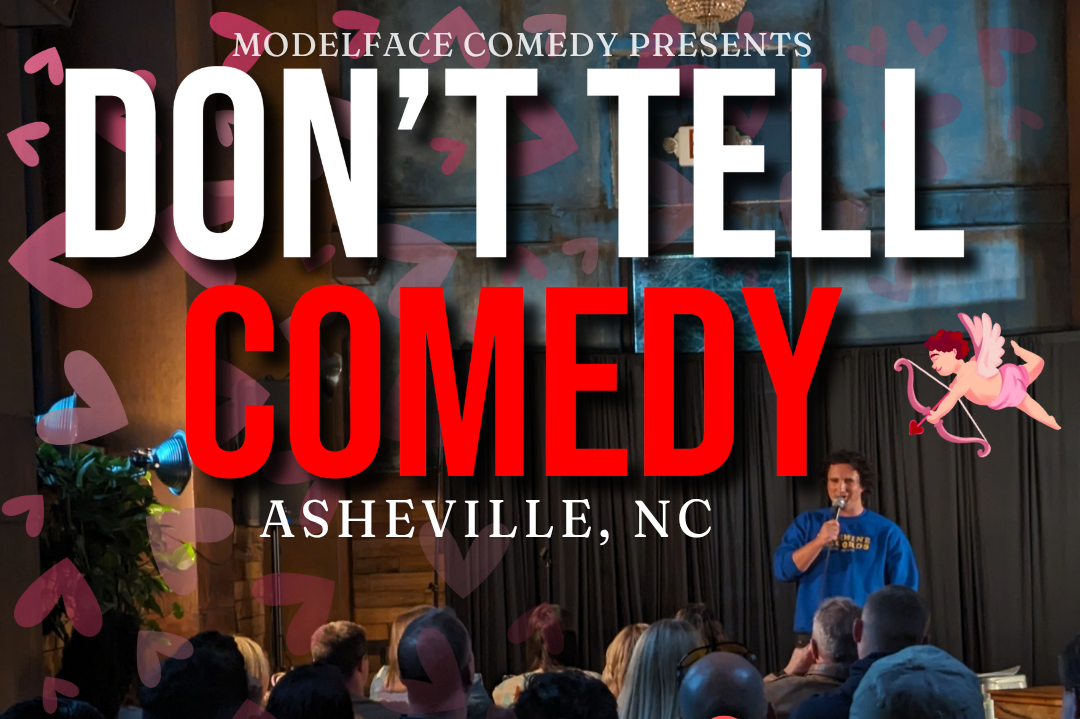 Don't Tell Comedy South Slope Asheville  (Valentine's Day)