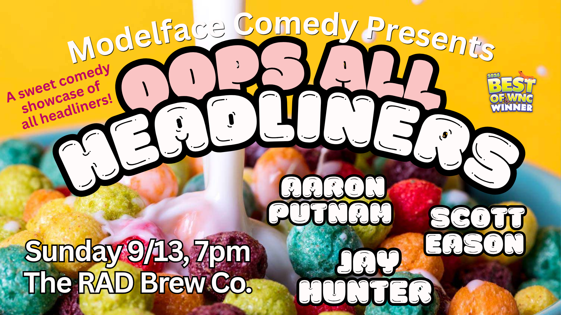 RAD Comedy, Oops! All Headliners