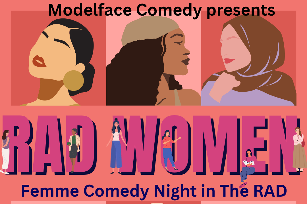 RAD WOMEN, femme comedy in the RAD 