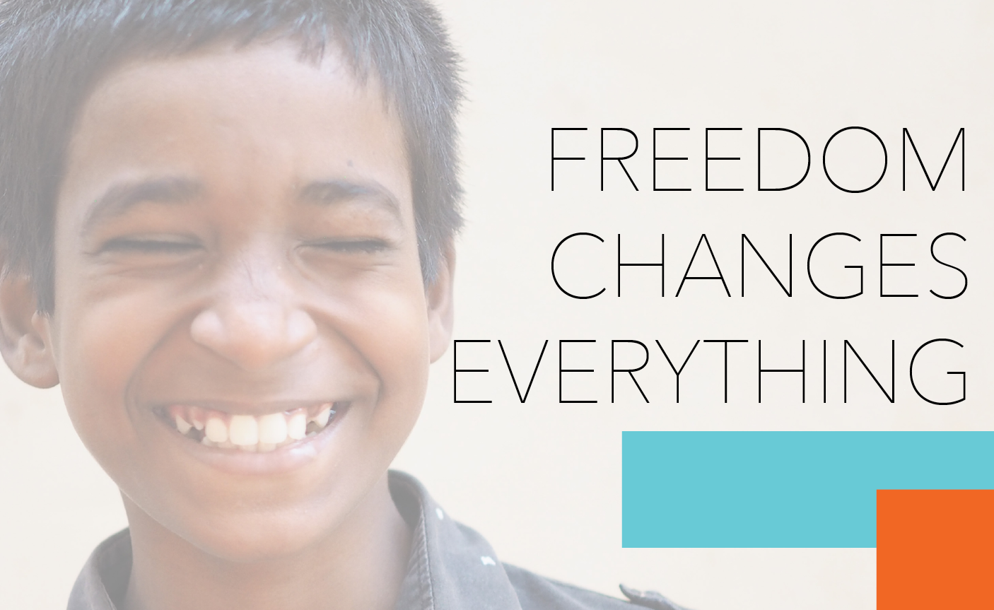 FREEDOM CHANGES EVERYTHING