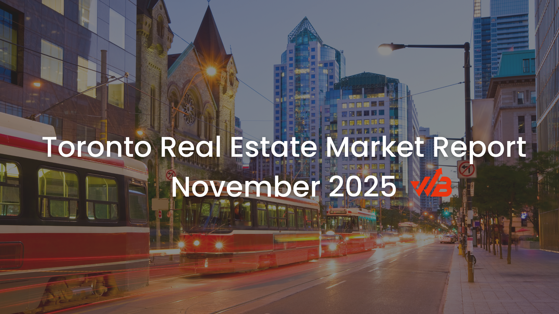 Toronto Real Estate Market Update: Where We Stand Now — and What’s Likely Ahead in Early 2026