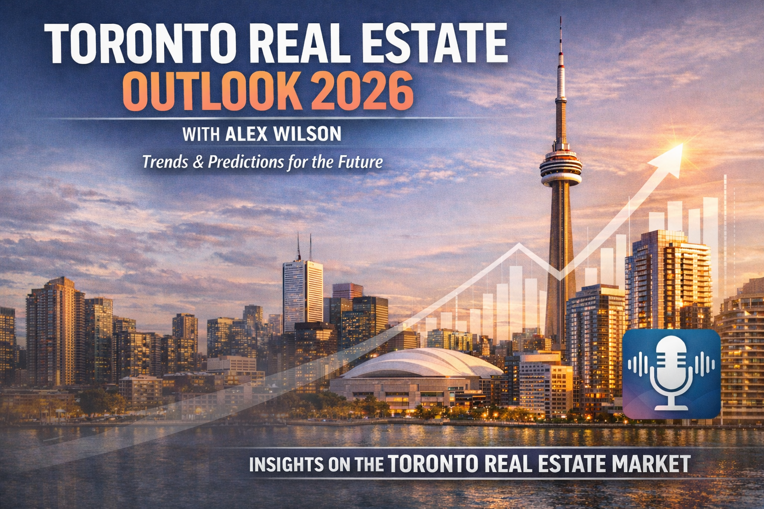 Toronto Real Estate Market: A Comprehensive 2026 Preview