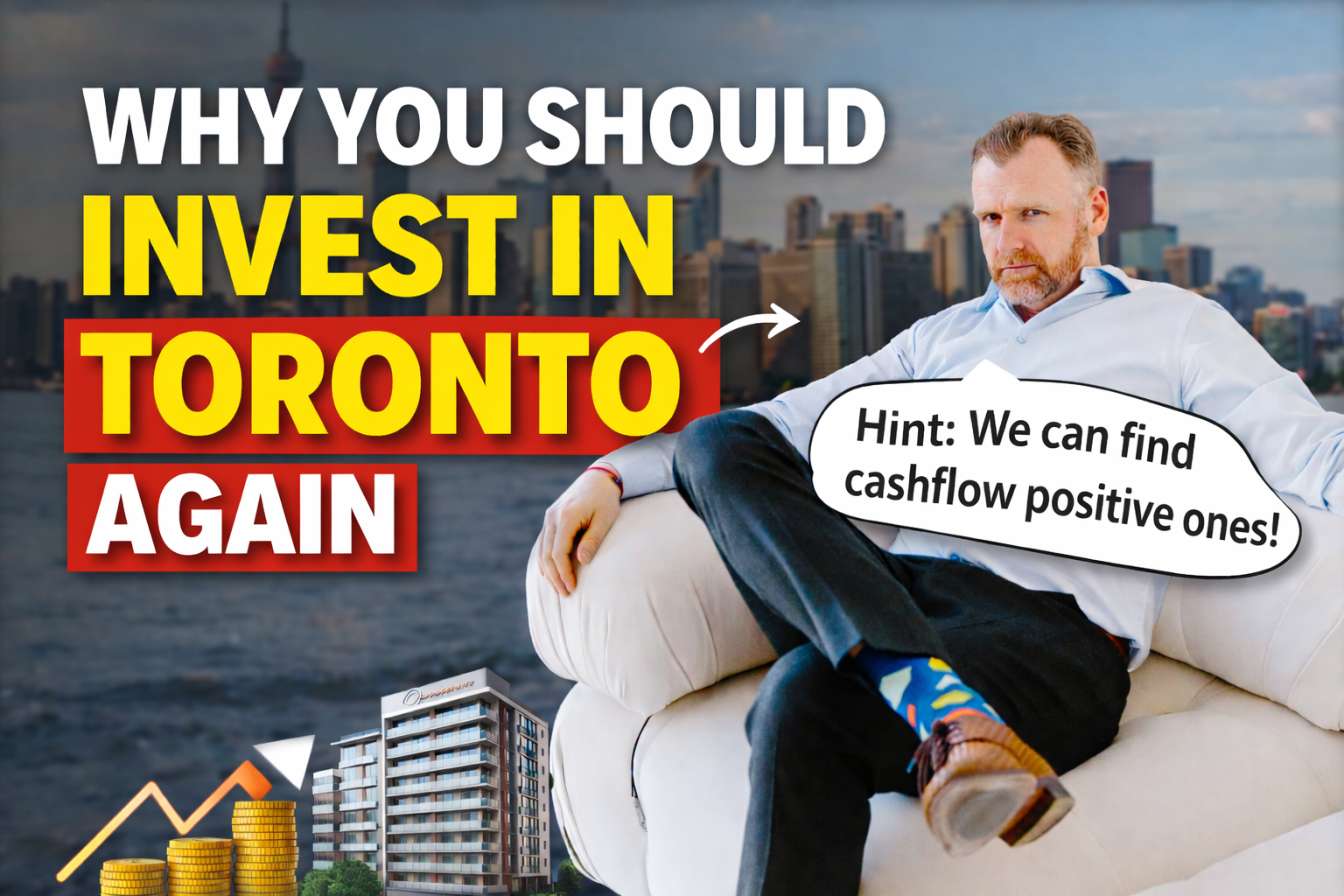 Toronto Condos Are Cash Flow Positive Again (Here’s The Math)