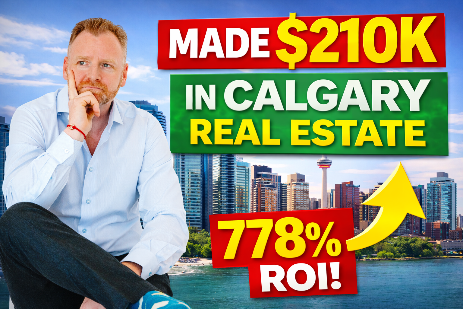 How I Made $210K Investing in Calgary Real Estate In 1 Year and 778% ROI 