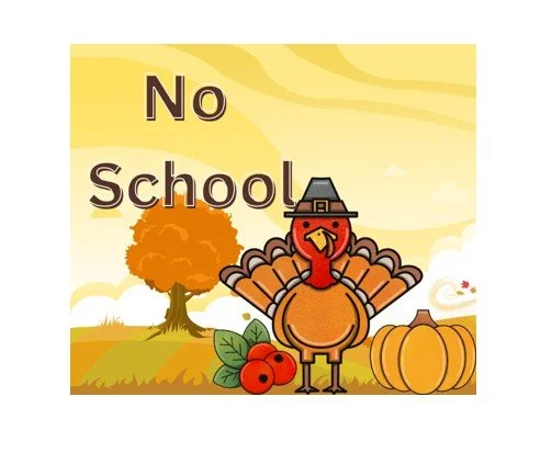 No School - Thanksgiving Break