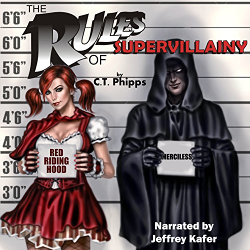 The Rules of Supervillainy by CT Phipps