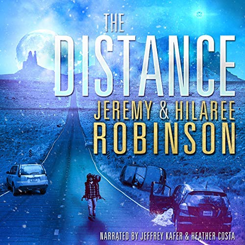 The Distance by Jeremy and Hilaree Robinson