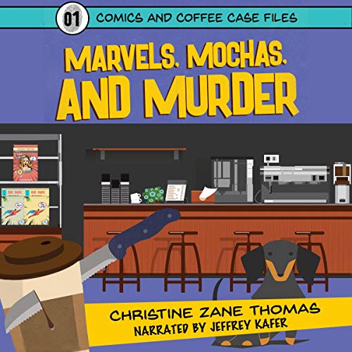 Marvels, Mocha, and Murder by Christine Zane Thomas