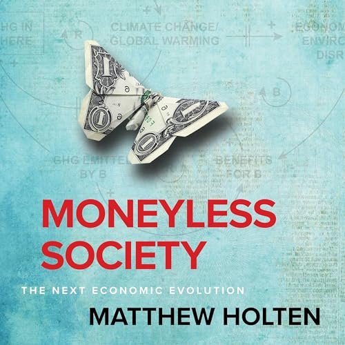 Moneyless Society: The Next Economic Evolution