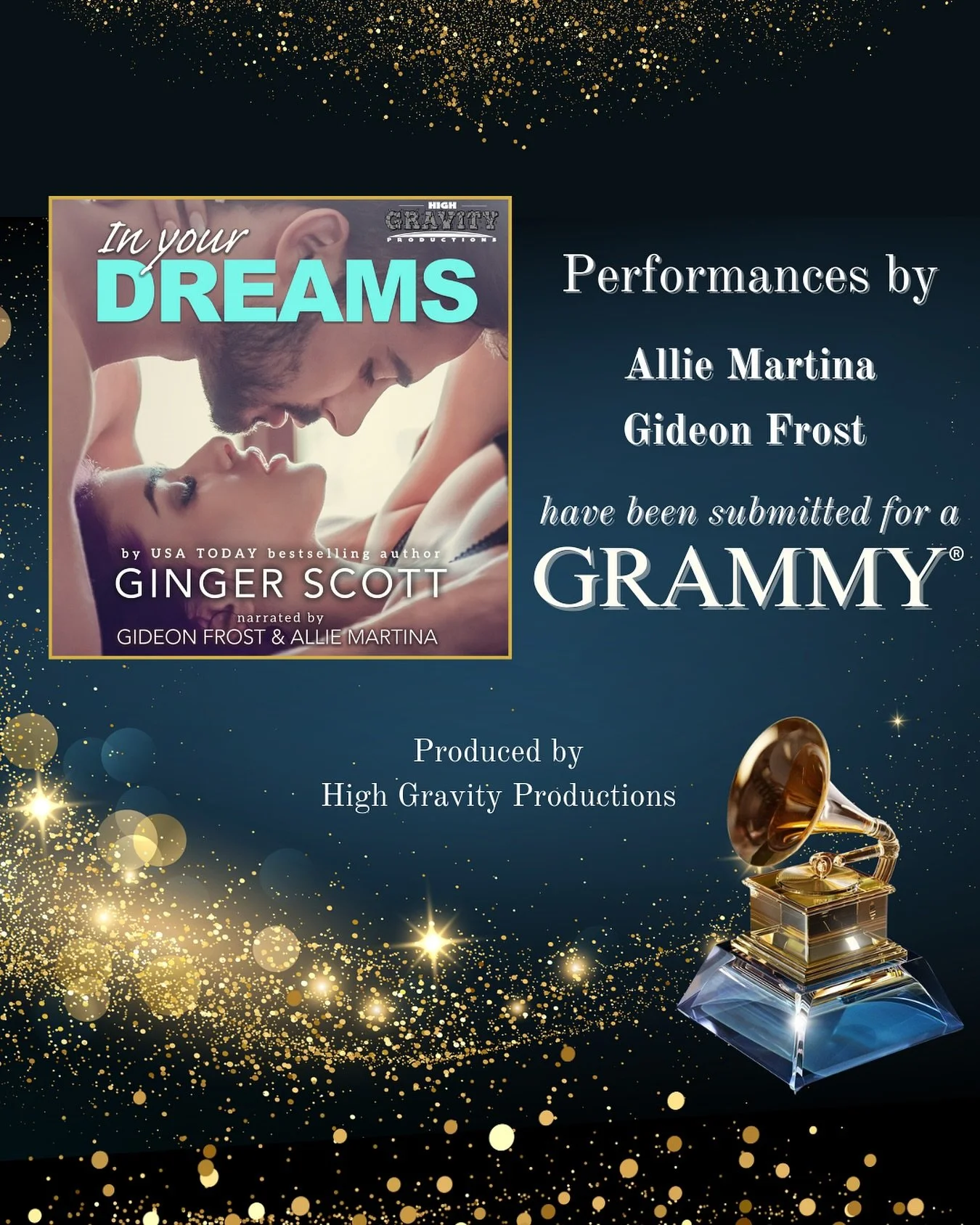 It is our great privilege to share that In Your Dreams by @authorgingerscott, performed by narrating team @allie.martina.narrator and @gideonfrostaudio has been submitted to the @recordingacademy for Grammy consideration in the Best Audio Book, Narra