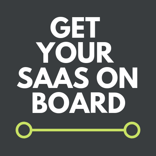 Get Your SaaS On Board