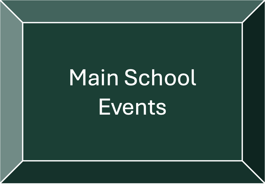 Main School Events