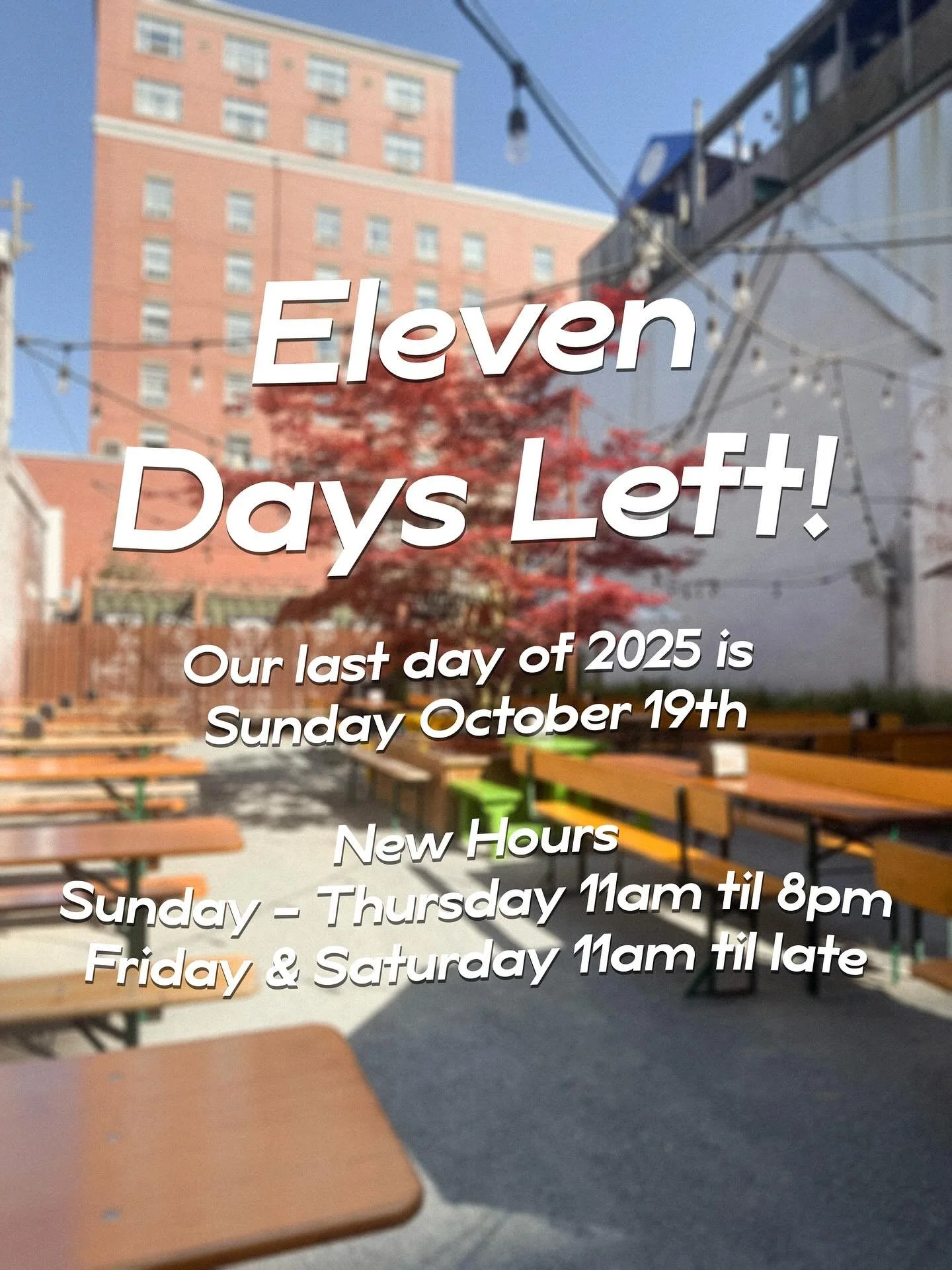 Eleven Days Left! 🍂🥲

Our last day of the 2025 season is Sunday October 19th 🗓️

As of today our new hours are the following:

Sunday - Thursday 11am til 8pm
Friday &amp; Saturday 11am til late

Thanks for the great season and stay tuned for last 