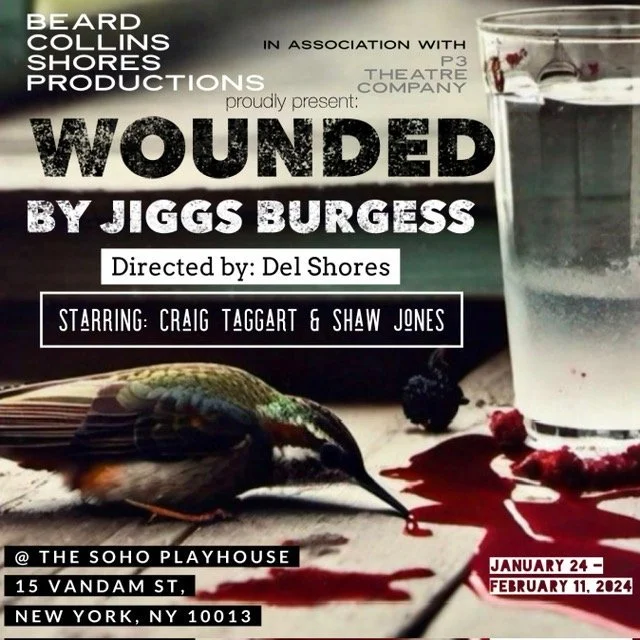 WOUNDED, A Play by Jigs Burgess (Directed by Del Shores)