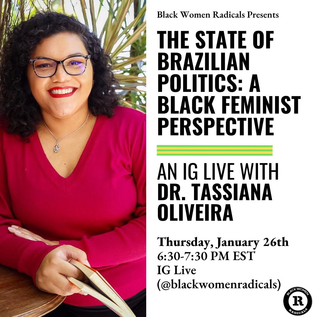 The State of Brazilian Politics – A Black Feminist Perspective: An IG Live with Dr. Tassiana Oliveira