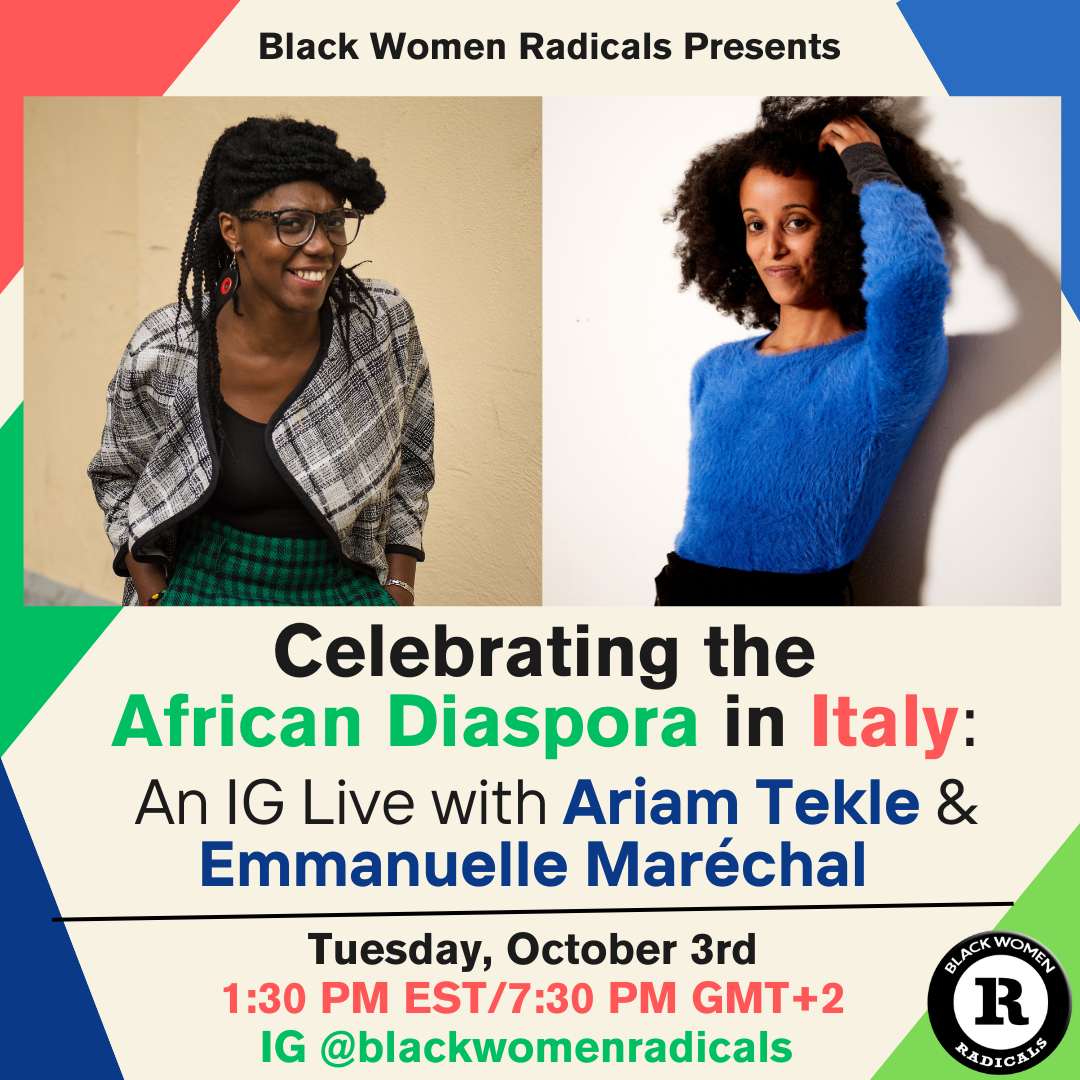 Upcoming Event: Celebrating the African Diaspora in Italy: An IG Live with Ariam Tekle &amp; Emm﻿anuelle Maréchal 