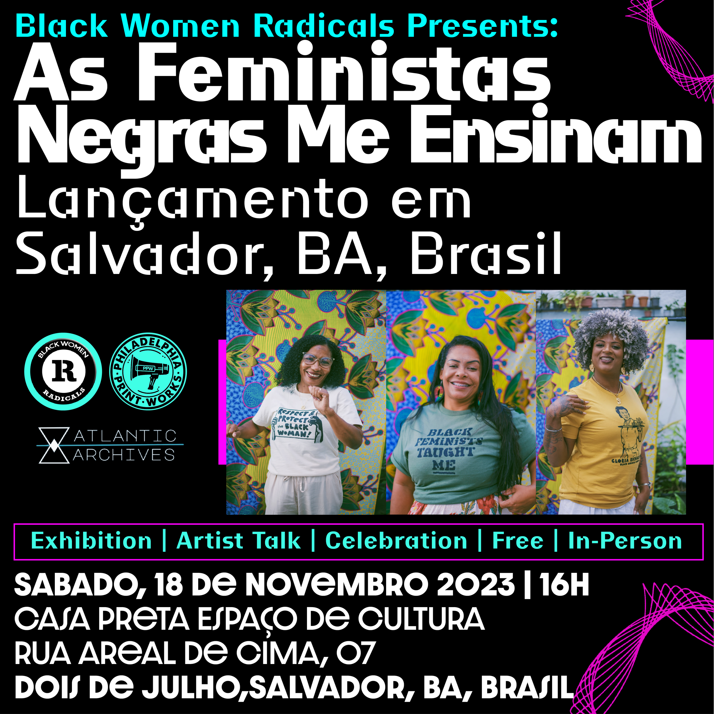 Próximos eventos - As feministas negras me ensinaram: Salvador da Bahia / Black Feminists Taught Me - Salvador da Bahia 