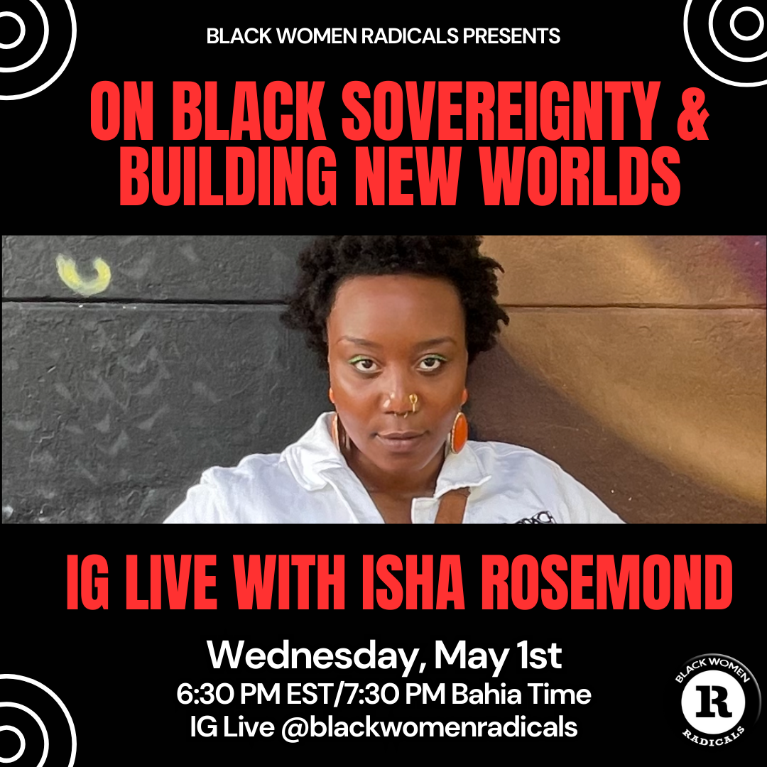Upcoming Event: On Black Sovereignty &amp; Building New Worlds - IG Live with Isha Rosemond