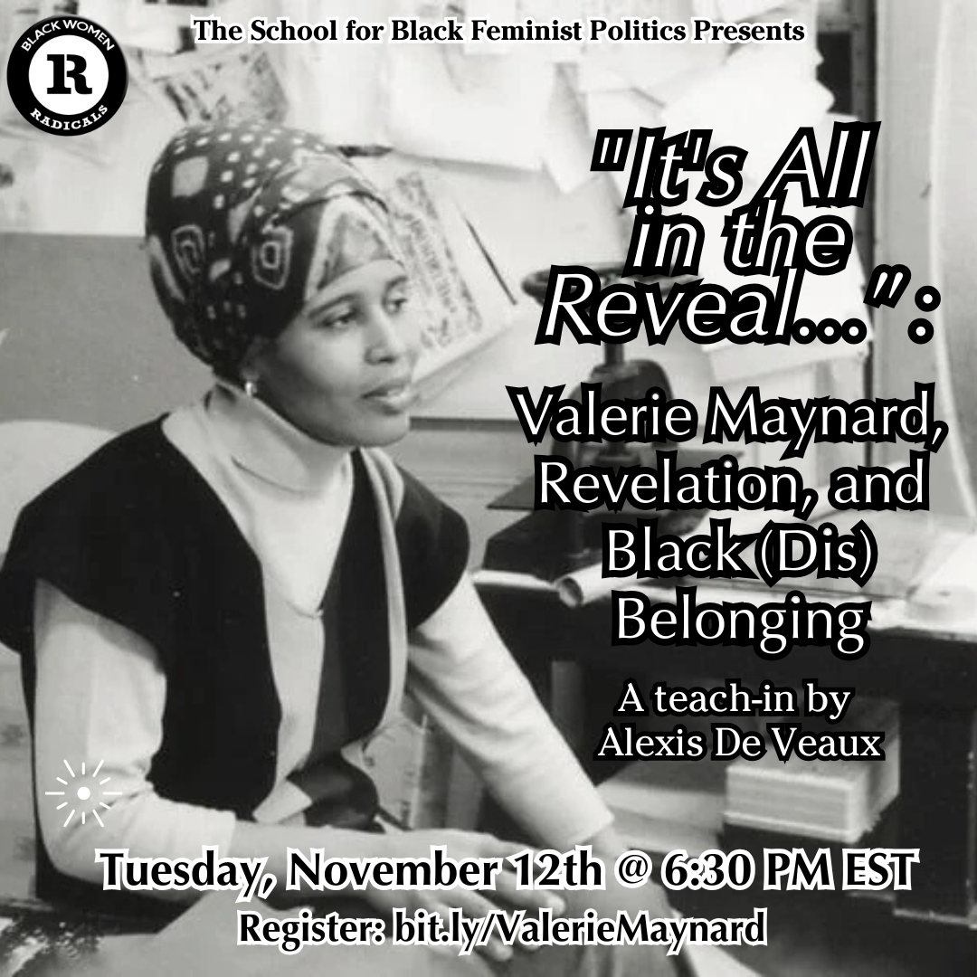 Upcoming Teach-In: "It's All in the Reveal...": Valerie Maynard, Revelation, and Black (Dis) Belonging by Alexis De Veaux