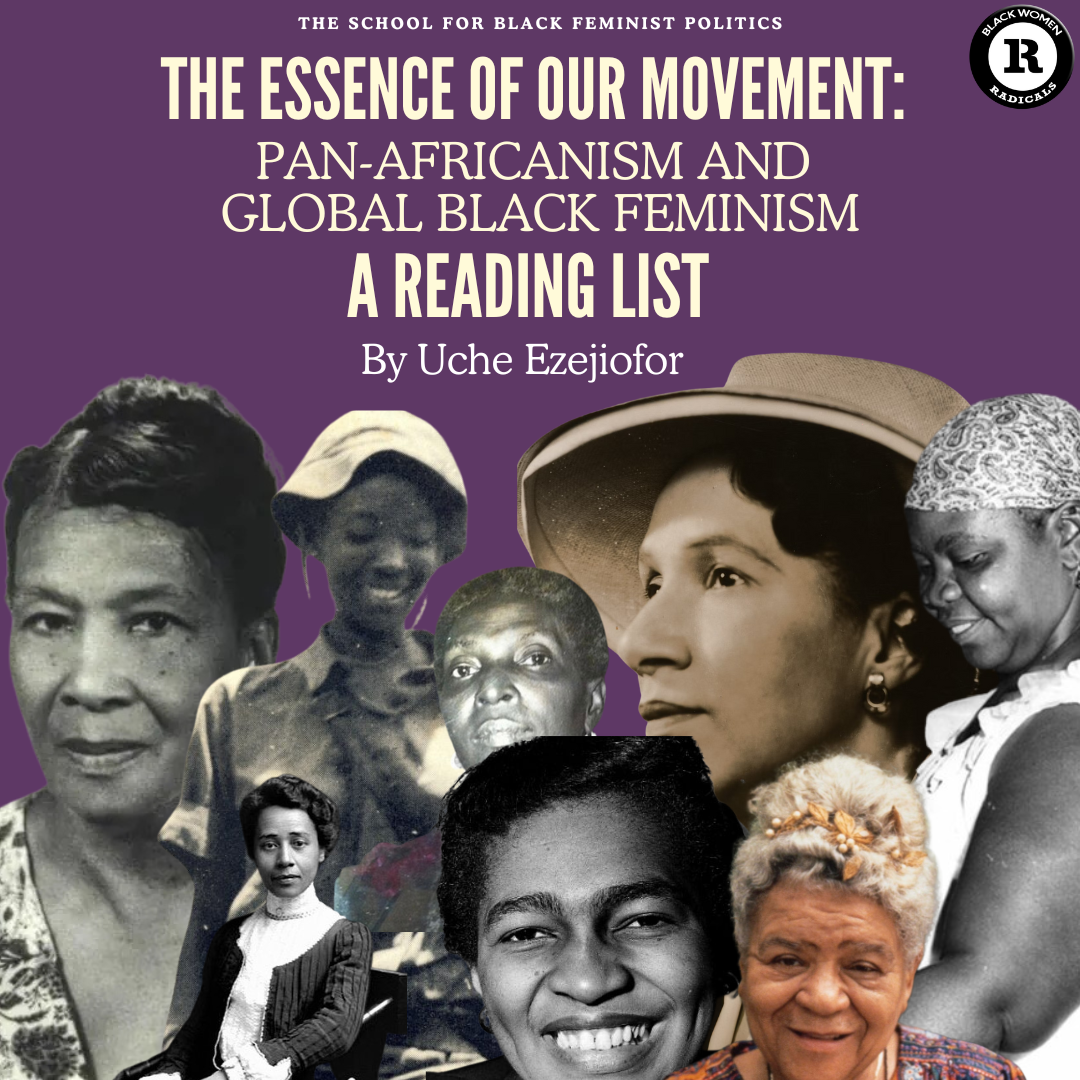 Reading List: The Essence of our Movement: Pan-Africanism and Global Black Feminism BY By Uche Ezejiofor