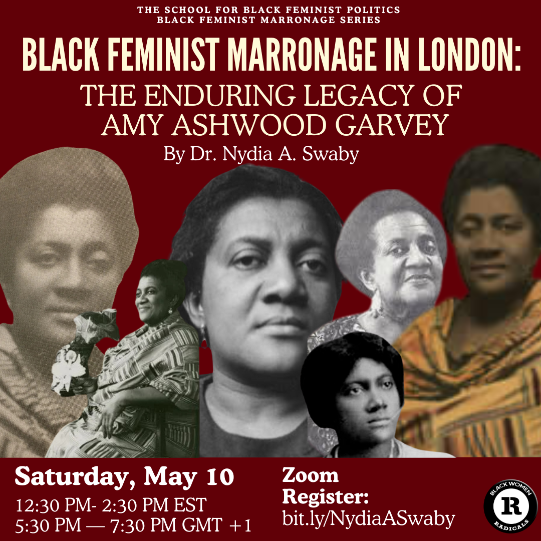 Upcoming Teach-In: Black Feminist Marronage in London: The Enduring Legacy of Amy Ashwood Garvey by Dr. Nydia A. Swaby
